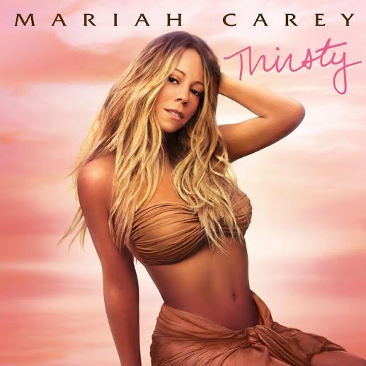 Download Or Delete: Mariah Carey-&#8216;Thirsty&#8217;
